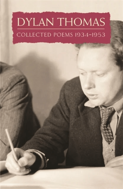 Collected Poems: Dylan Thomas av Dylan Thomas