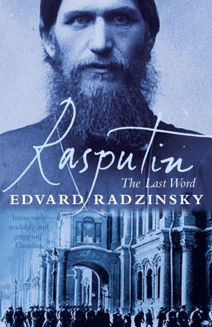 Rasputin: The Last Word av Edvard Radzinsky