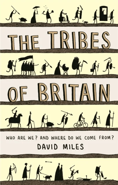 The Tribes of Britain av David Miles