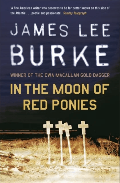 In The Moon of Red Ponies av James Lee (Author) Burke