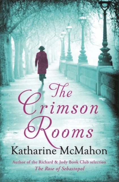 The Crimson Rooms av Katharine McMahon