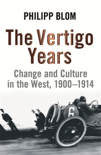 The Vertigo Years av Philipp Blom