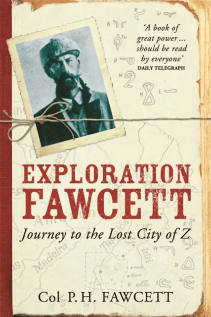 Exploration Fawcett av Col. Percy Fawcett