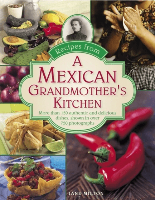 Recipes from a Mexican Grandmother's Kitchen av Milton Jane