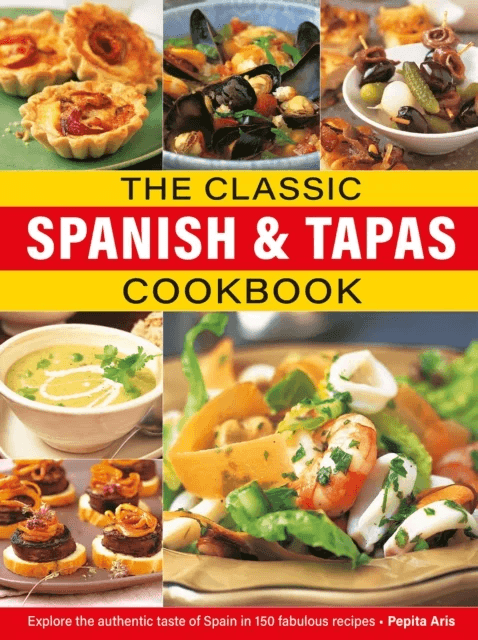 The Classic Spanish &amp; Tapas Cookbook av Pepita Aris