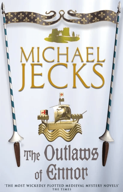 The Outlaws of Ennor (Last Templar Mysteries 16) av Michael Jecks