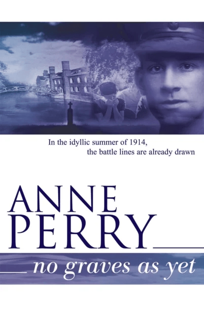 No Graves as Yet (World War I Series, Novel 1) av Anne Perry