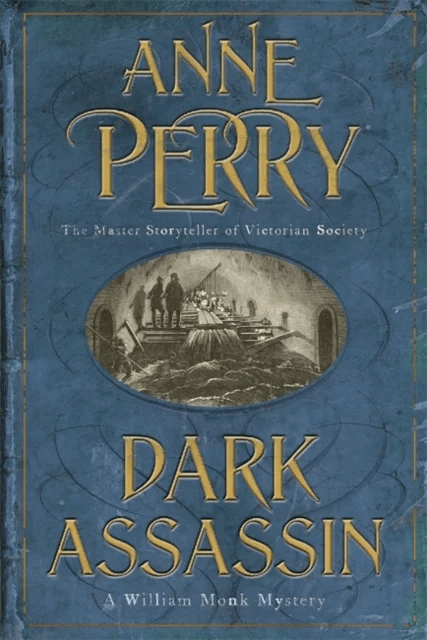 Dark Assassin (William Monk Mystery, Book 15) av Anne Perry