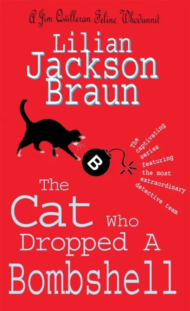 The Cat Who Dropped A Bombshell (The Cat Who¿ Mysteries, Book 28) av Lilian Jackson Braun
