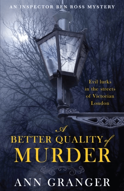 A Better Quality of Murder (Inspector Ben Ross Mystery 3) av Ann Granger