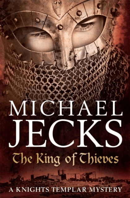 The King Of Thieves (Last Templar Mysteries 26) av Michael Jecks