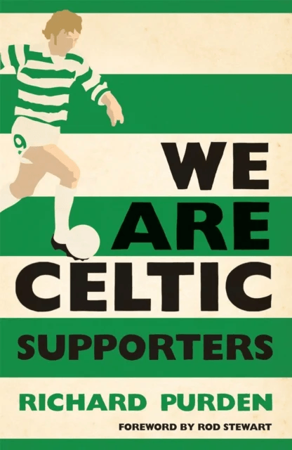 We Are Celtic Supporters av Richard Purden
