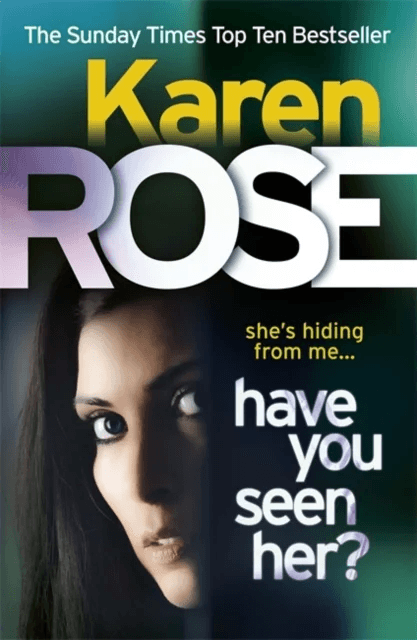 Have You Seen Her? (The Raleigh Series) av Karen Rose