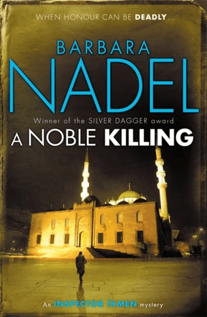 A Noble Killing (Inspector Ikmen Mystery 13) av Barbara Nadel