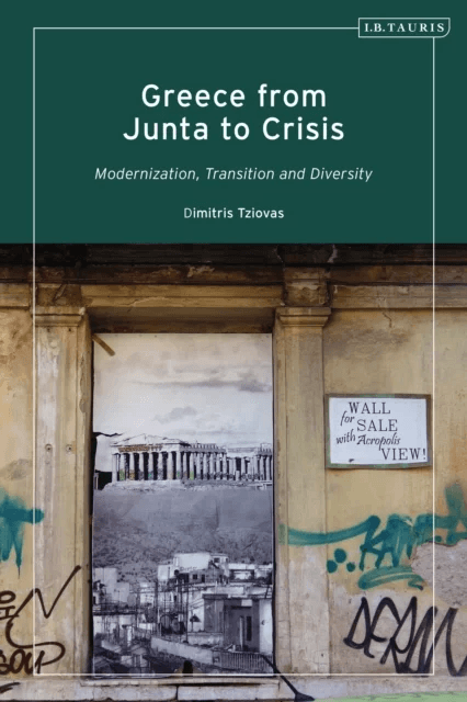 Greece from Junta to Crisis av Dimitris Tziovas