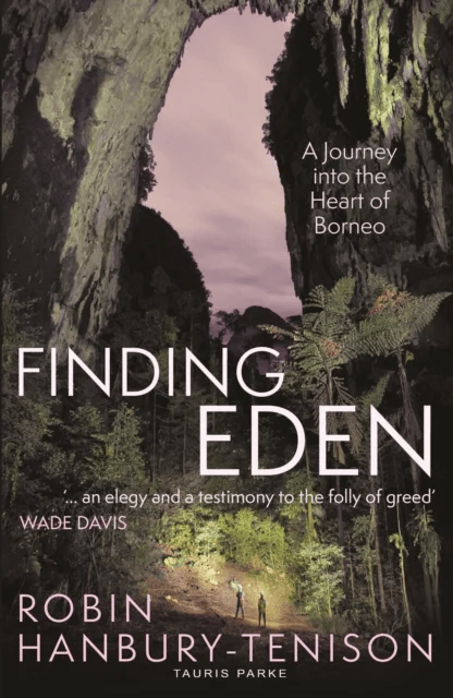 Finding Eden av Robin Hanbury-Tenison