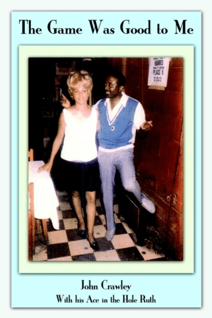 The Game Was Good to Me av John Crawley