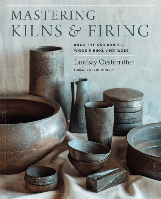 Mastering Kilns and Firing av Lindsay Oesterritter