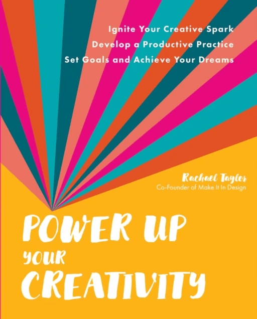 Power Up Your Creativity av Rachael Taylor