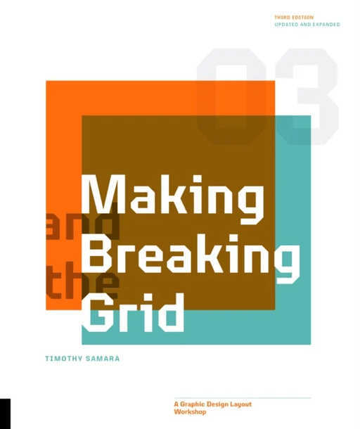 Making and Breaking the Grid, Third Edition av Timothy Samara