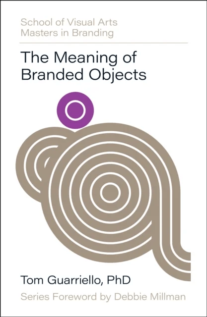 The Meaning of Branded Objects av Dr. Tom Guarriello