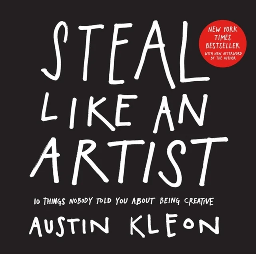 Steal like an artist av Austin Kleon