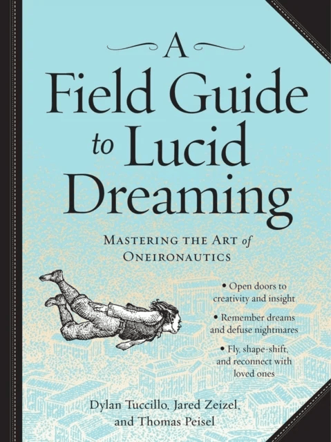 A Field Guide to Lucid Dreaming av Dylan Tuccillo, Jared Zeizel, Thomas Peisel