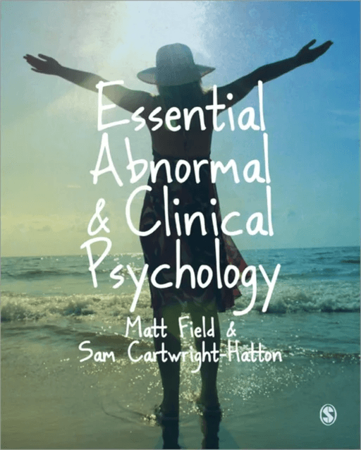Essential Abnormal and Clinical Psychology av Matt Field, Sam Cartwright-Hatton