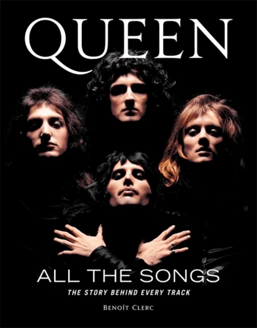 Queen All the Songs av Benoit Clerc
