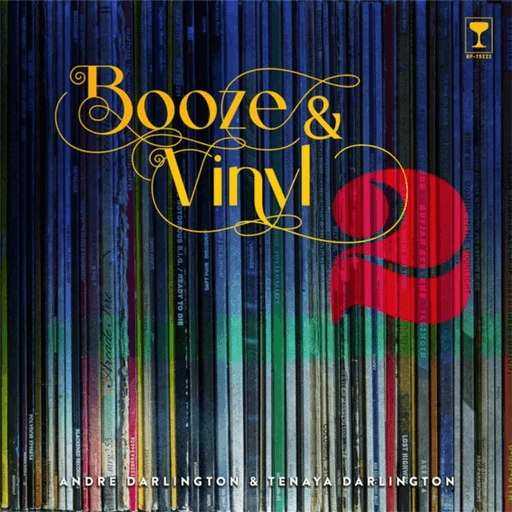 Booze &amp; Vinyl Vol. 2 av Andre Darlington, Tenaya Darlington