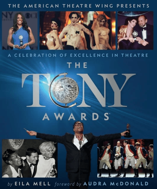 The Tony Awards av Eila Mell, The American Theatre Wing
