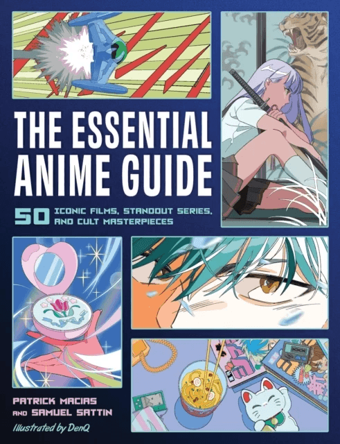 The Essential Anime Guide av Patrick Macias, Samuel Sattin