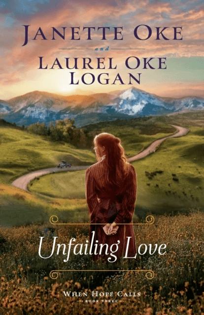 Unfailing Love av Janette Oke, Laurel Oke Logan