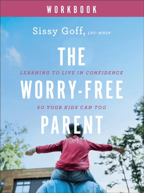 The Worry¿Free Parent Workbook ¿ Learning to Live in Confidence So Your Kids Can Too av Sissy Goff