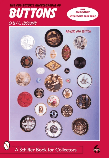 The Collector's Encyclopedia of Buttons av Sally C. Luscomb