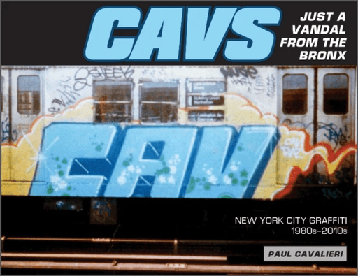 CAVS, Just a Vandal from the Bronx av Paul Cavalieri
