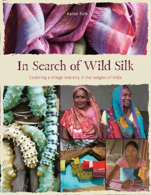 In Search of Wild Silk av Karen Selk