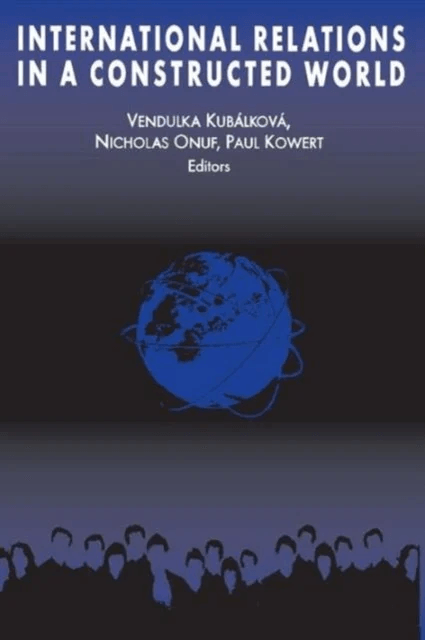 International Relations in a Constructed World av Vendulka Kubalkova