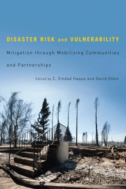 Disaster Risk and Vulnerability av C. Emdad Haque, David Etkin