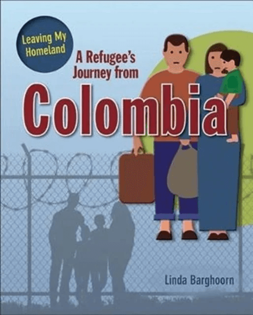 A Refugee's Journey From Colombia av Barghoorn Linda