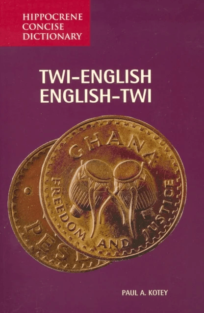 Twi-English / English-Twi Concise Dictionary av Paul A Kotey