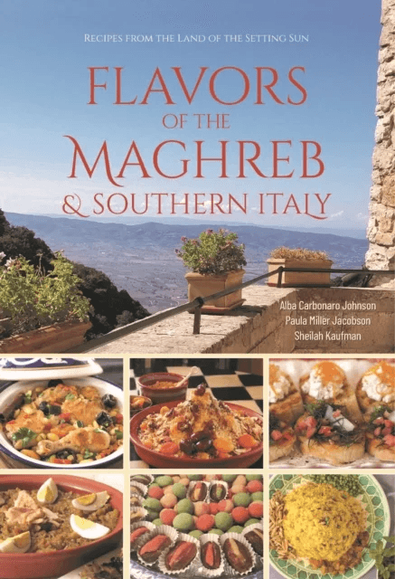 Flavors of the Maghreb av Alba Carbonaro Johnson, Paula Miller Jacobson, Sheilah Kaufman