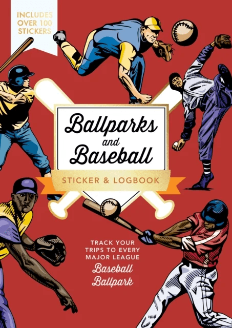 Ballparks and Baseball Sticker &amp; Logbook av Editors of Chartwell Books