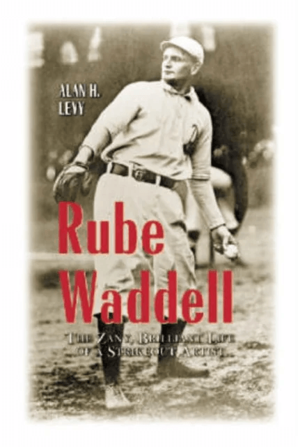 Rube Waddell av Alan H. Levy