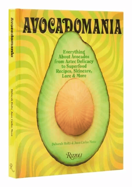 Avocadomania av Deborah Holtz, Juan Carlos Mena