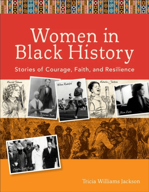 Women in Black History - Stories of Courage, Faith, and Resilience av Tricia Williams Jackson