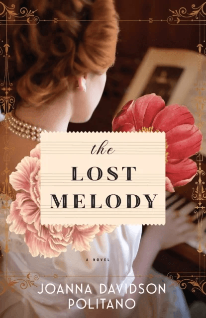 The Lost Melody ¿ A Novel av Joanna Davidson Politano