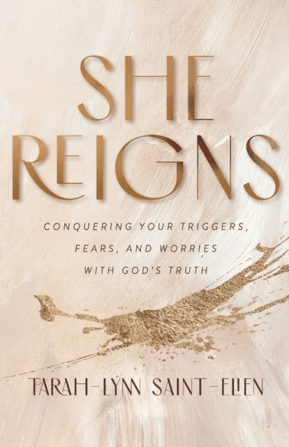 She Reigns - Conquering Your Triggers, Fears, and Worries with God`s Truth av Tarah-lynn Saint-elien