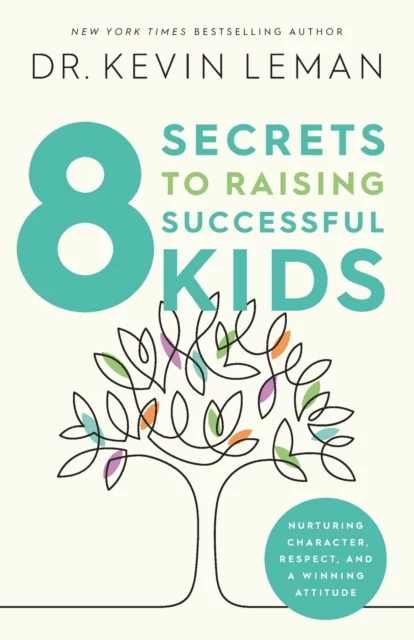 8 Secrets to Raising Successful Kids av Kevin Leman