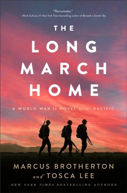 The Long March Home - A World War II Novel of the Pacific av Marcus Brotherton, Tosca Lee